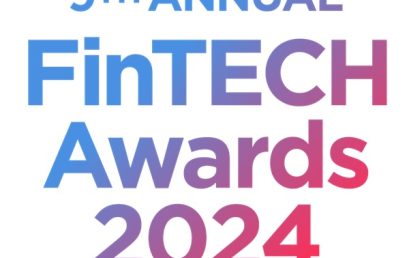 9th Annual FinTech Awards 2024 – now open for submissions