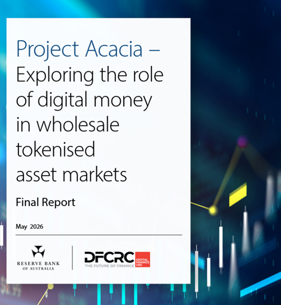 Reserve Bank of Australia and the Digital Finance Cooperative Research Centre release report findings of Project Acacia